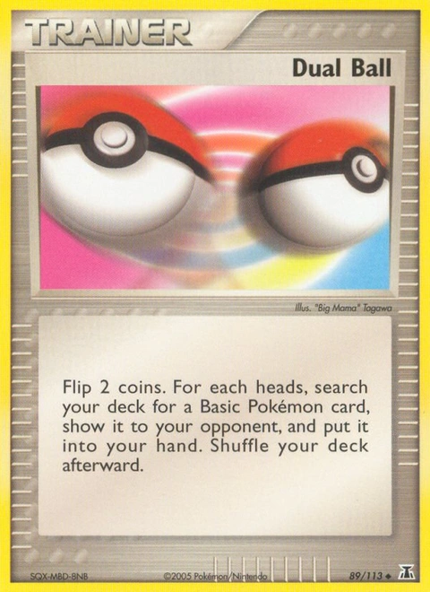 Dual Ball Pokémon card from Delta Species, number 89 (Standard print)